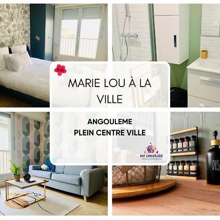 Marie Lou A La Ville - Hyper Centre - Wifi - Transports Et Commerces - Conciergeriej&N Angouleme Luaran gambar